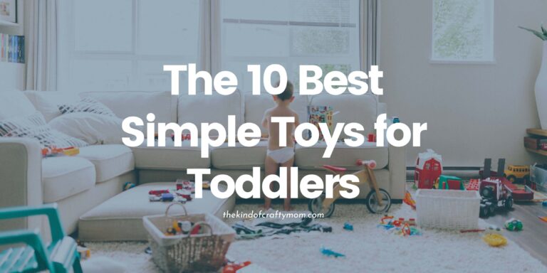 The 10 Best Simple Toys for Toddlers